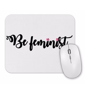 Be Feminist Mouse Pad.jpg