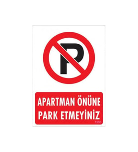 Araç Trafiği Levhaları Apartman Önüne Park Etmeyiniz 25x35 Cm Pvc Levha (Çok Renkli)