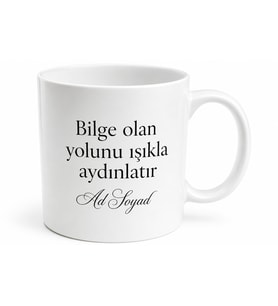 İsme Özel Bilgelik Sözü Yazılı Kupa Bardak Özel Tasarım Hediye