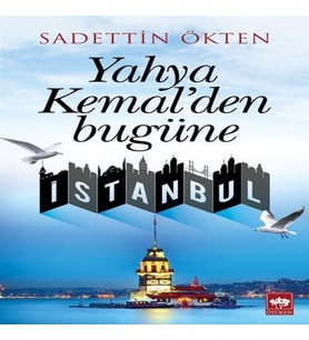 Yahya Kemal'den Bugüne İstanbul