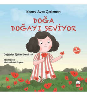 Değerler Eğitimi Serisi 9 - Doğa Doğayı Seviyor