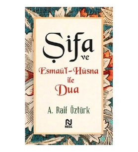 Şifa ve Esmaü’l-Hüsna ile Dua