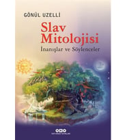 Slav Mitolojisi - İnanışlar ve Söylenceler