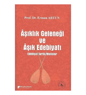 Aşıklık Geleneği Ve Aşık Edebiyatı: Edebiyat Tarihi / Metinler (Krem)
