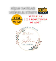 3 CM 4 CM 5 CM 6 CM NİŞAN HATIRASI ETİKETİ KENDİNDEN YAPIŞKANLI KİŞİYE ÖZEL YUVARLAK 018