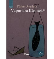 Vapurlara Küsmek