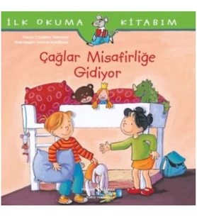 Çağlar Misafirliğe Gidiyor