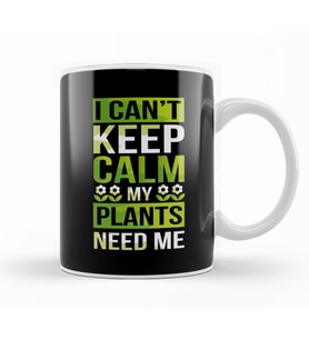 I Can t Keep Calm My Plants Need Me Gardening Pun Kupa Bardak Porselen