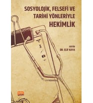 Sosyolojik, Felsefi ve Tarihi Yönleriyle HEKİMLİK