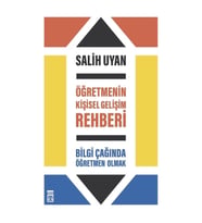 Öğretmenin Kişisel Gelişim Rehberi - Bilgi Çağında Öğretmen Olmak