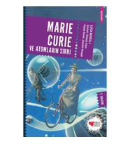 Marie Curie ve Atomların Sırrı