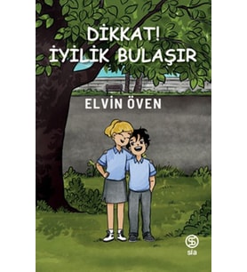 Dikkat! İyilik Bulaşır