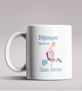 Kişiye Özel Bilgisayar Öğretmeni Tasarımlı Beyaz Renk Kupa