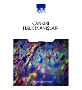 Çankırı Halk İnanışları