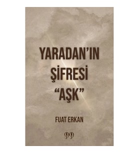 Yaradan’ın Şifresi “Aşk”