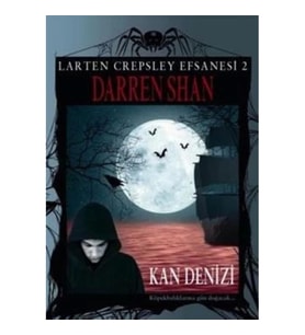 Larten Crepsley Efsanesi: 2. Kitap - Kan Denizi