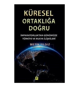 Küresel Ortaklığa Doğru - Metin Yıldız