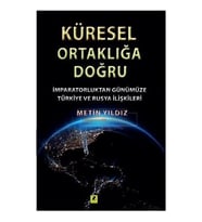 Küresel Ortaklığa Doğru - Metin Yıldız
