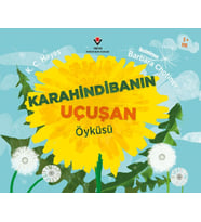 Karahindibanın Uçuşan Öyküsü