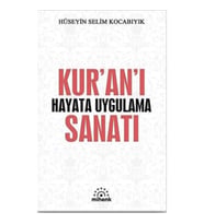 Kur’an’ı Hayata Uygulama Sanatı