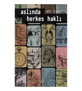 Aslında Herkes Haklı