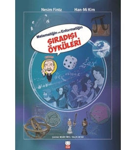 Matematiğin ve Enformatiğin Sıradışı Öyküleri