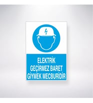 Elektrik Geçirmez Baret Giymek Mecburidir