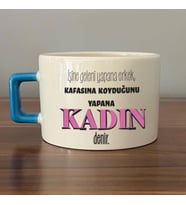 İşine Geleni Yapana Erkek Baskılı Kadınlar Günü Mavi Kulplu C Fincan