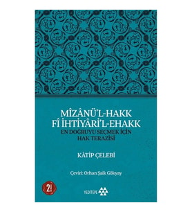 Mizanü’l-Hakk Fi İhtiyari’l-Ehakk
