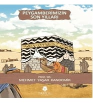 Peygamberimizin Son Yılları