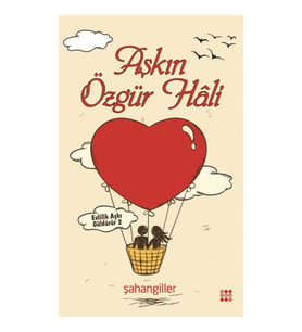 Aşkın Özgür Hali