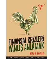 Finansal Krizleri Yanlış Anlamak