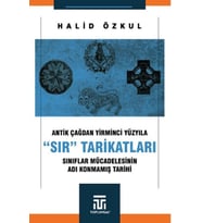 Antik Çağdan Yirminci Yüzyıla "Sır" Tarikatları