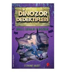 Dinozor Dedektifleri - Drakula, Ejderhalar ve Dinozorlar