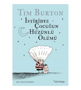 İstiridye Çocuğun Hüzünlü Ölümü ve Diğer Öyküler