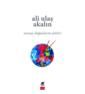 Savaşa Doğanların Şiirleri