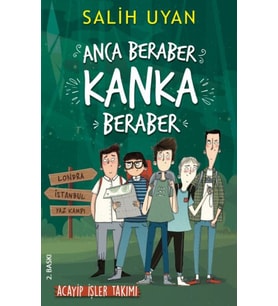 Anca Beraber Kanka Beraber - Acayip İşler Takımı