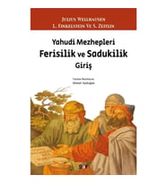 Yahudi Mezhepleri Ferisilik ve Sadukilik Giriş
