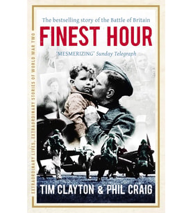 Finest Hour: The bestselling story of the Battle of Britain