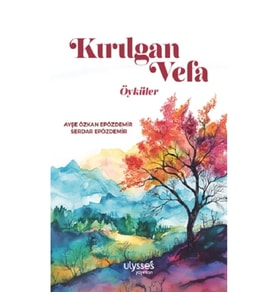 Kırılgan Vefa