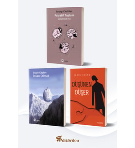 Palyatif Toplum Günümüzde Acı/Byung Chul Han - İnsan Olmak/Engin Geçtan - Düşünen Düşer/Şahin Doğan