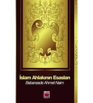 İslam Ahlakının Esasları