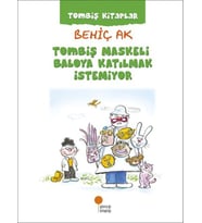 Tombiş Kitaplar - Tombiş Maskeli Baloya Katılmak İstemiyor