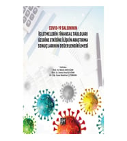 Covid 19 Salgınının İşletmelerin Finansal Tabloları Üzerine Etkisine İlişkin Araştırma Sonuçlarının