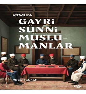 Osmanlı’da Gayrisünni Müslümanlar