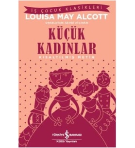 Küçük Kadınlar - Kısaltılmış Metin