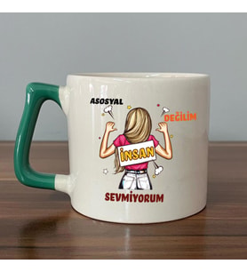 Asosyal Değilim İnsan Sevmiyorum Baskılı Yeşil Kulplu D Kupa