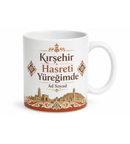 Kırşehir Memleket Hasreti Yazılı Kupa Bardak Hemşehri Hediye