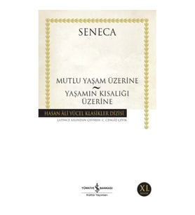 Mutluluk Yaşam Üzerine - Yaşamın Kısalığı Üzerine - Hasan Ali Yücel Klasikleri