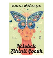 Kelebek Zihinli Çocuk Victoria Williamson Genç Timaş